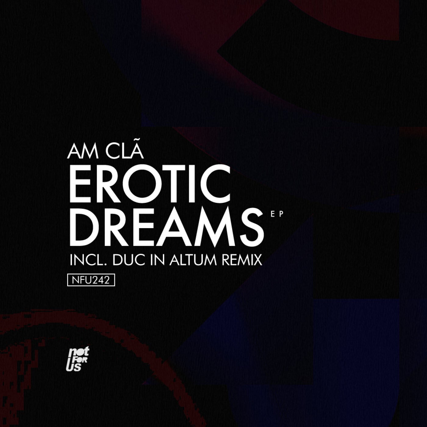 Am Cla – Erotic Dreams EP [NFU242]